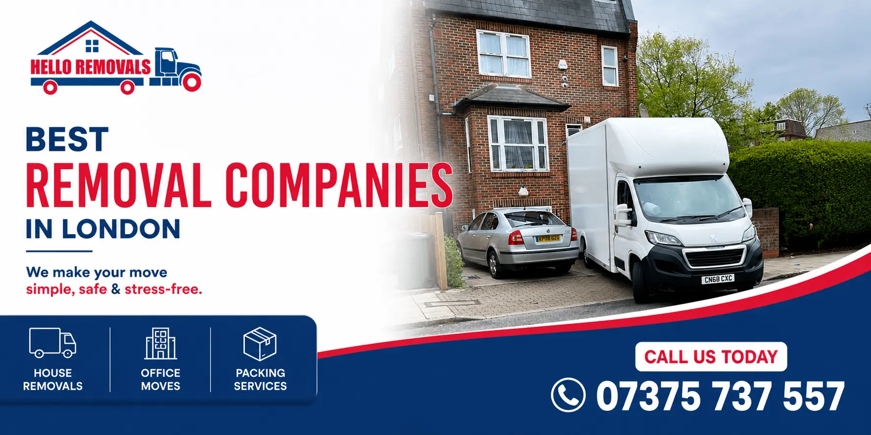 Hello Removals branded van outside a London home promoting the best removal companies in London with house removals, office moves, and packing services.