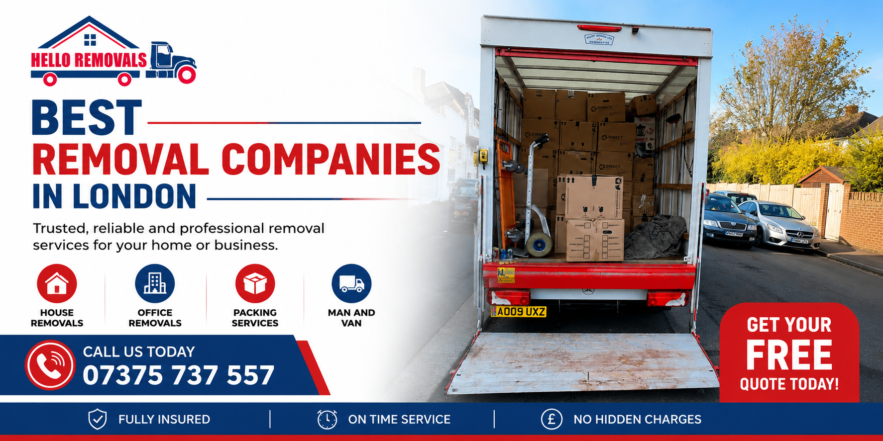 Best Removal Companies in London by Hello Removals featuring a fully loaded moving van, house and office removals, packing services, and free quote.Best Removal Companies in London by Hello Removals featuring a fully loaded moving van, house and office removals, packing services, and free quote.